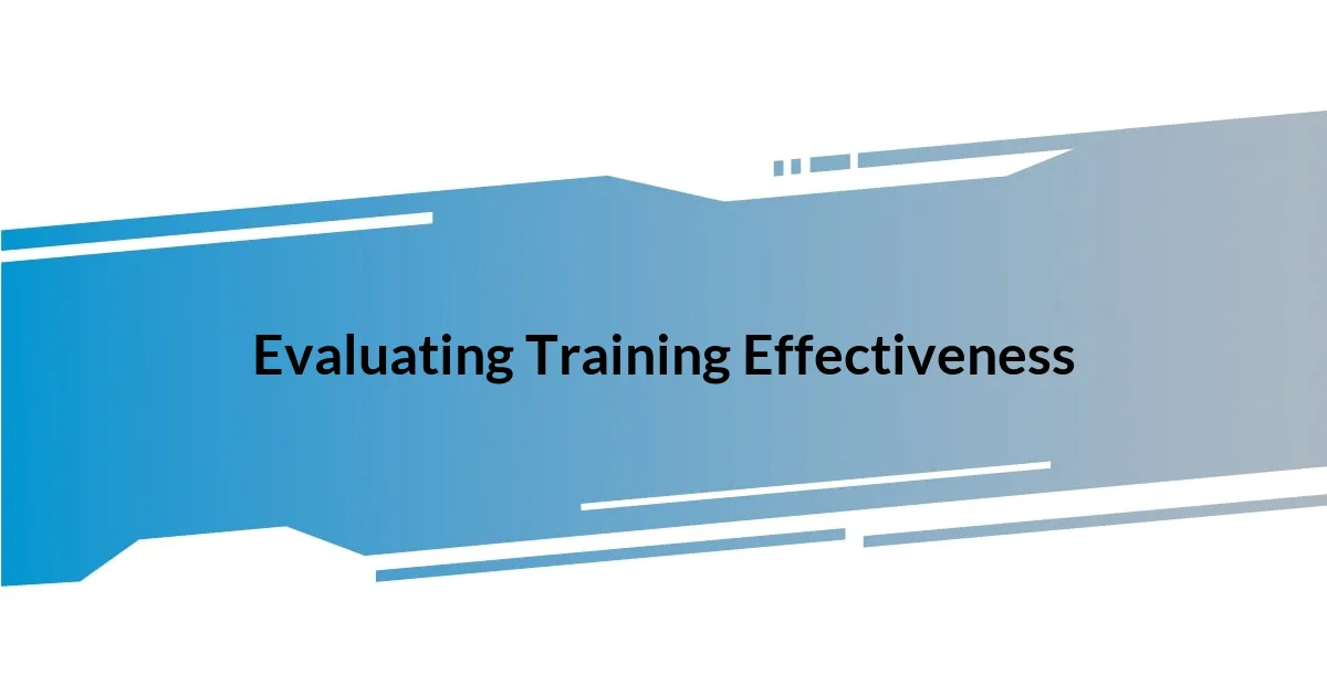 Evaluating Training Effectiveness